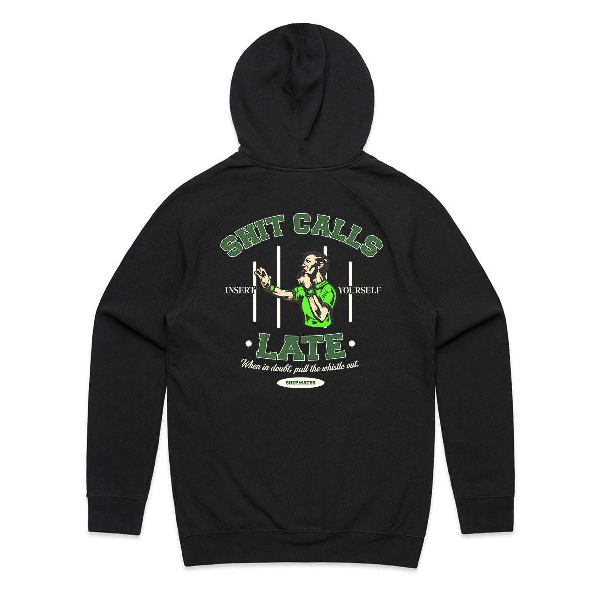 Shit Calls Late - Black Hoodie [PRE-ORDER OVER]