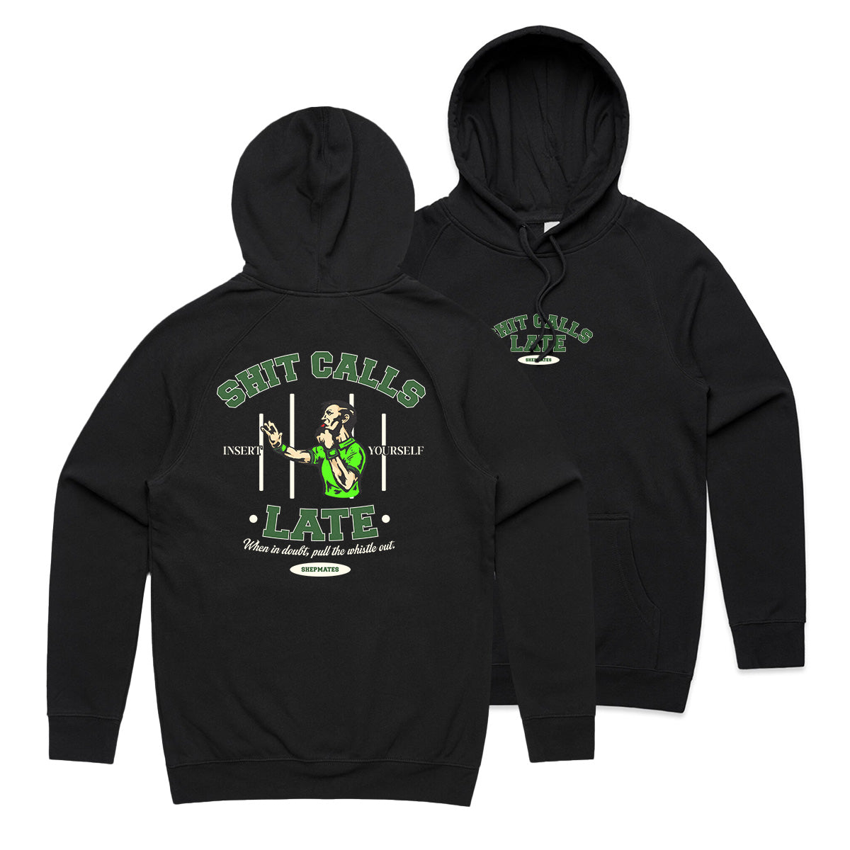 Shit Calls Late - Black Hoodie [PRE-ORDER OVER]