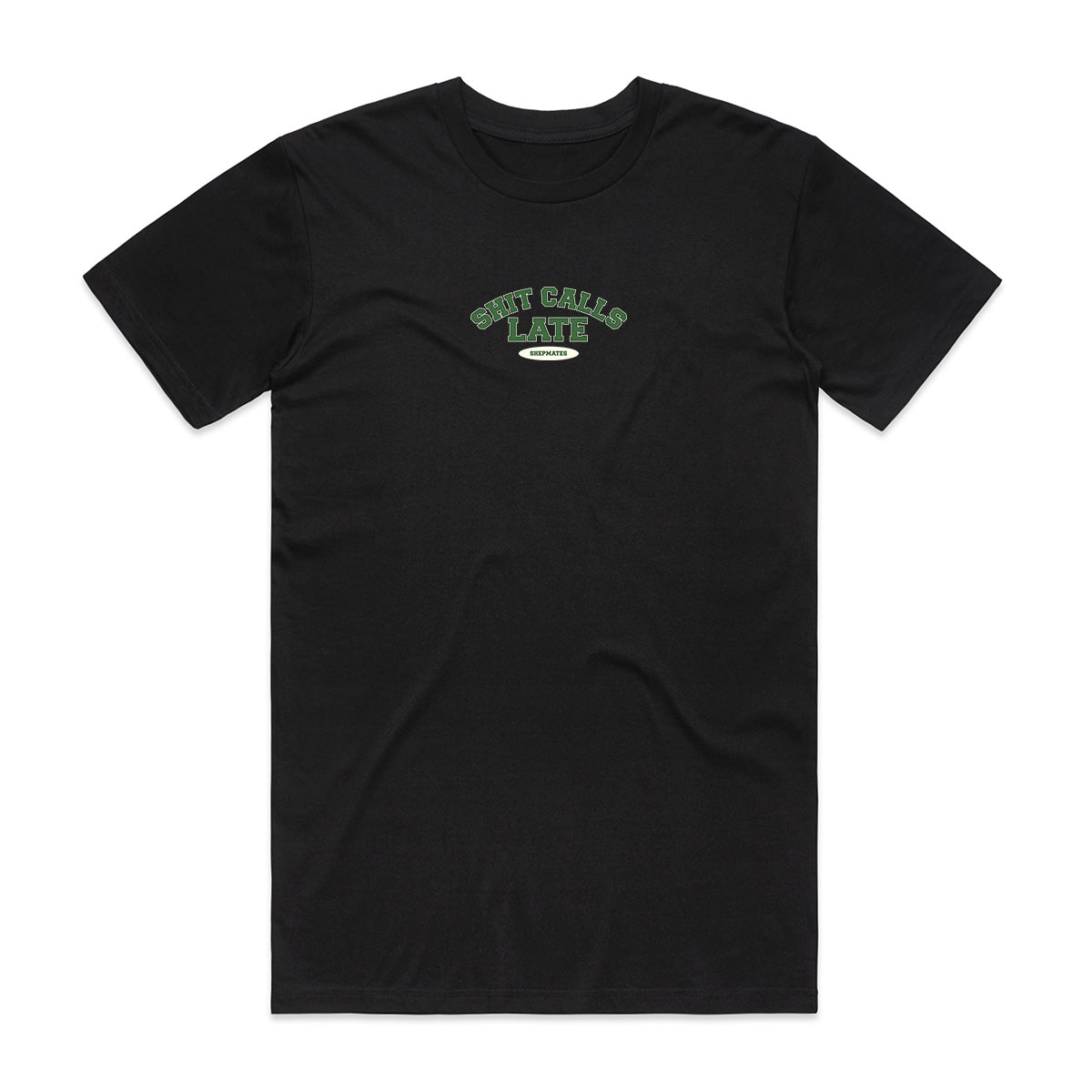 Shit Calls Late - Black Tee [PRE-ORDER OVER]